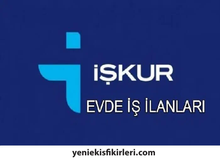 İŞKUR Evde Ek İş İlanları 2020