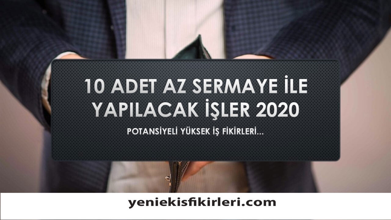 Düşük Sermayeli İş Fikirleri