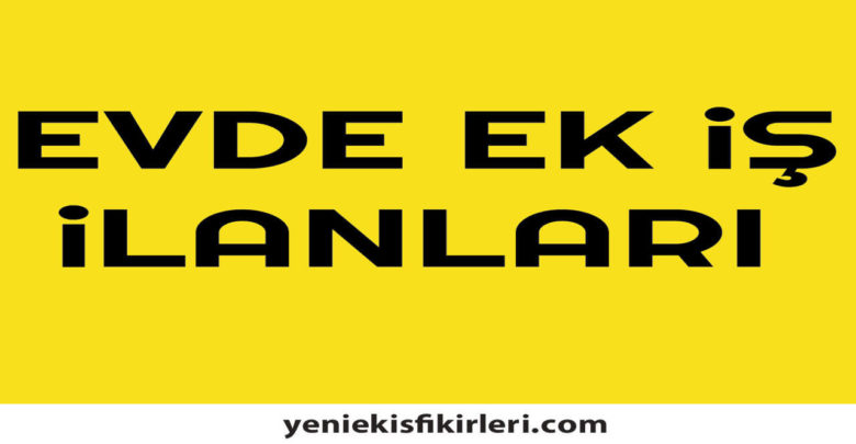 Photo of Evde Ek İş İlanları İstanbul Anadolu Yakası0 (0)