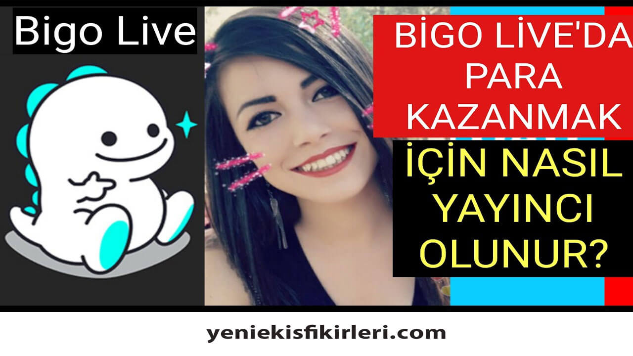 Bigo Live Para Kazanma