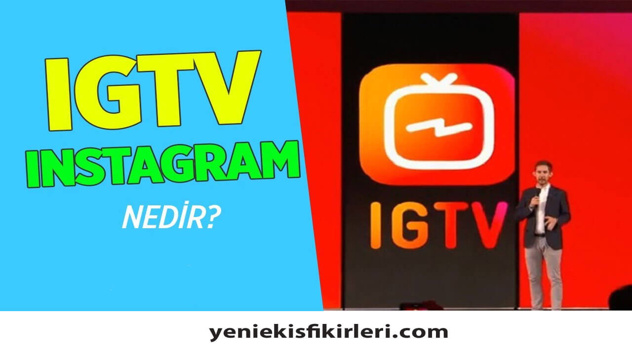 IGTV Nedir? Nasıl Para Kazanılır?