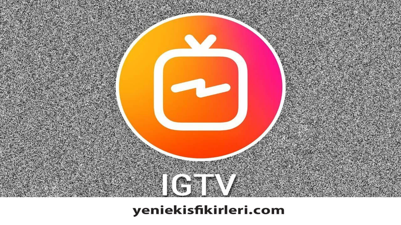 IGTV Nedir? Nasıl Para Kazanılır?