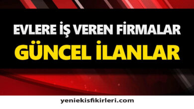 Photo of Evlere Ek İş Veren Firmaların Telefon Numaraları